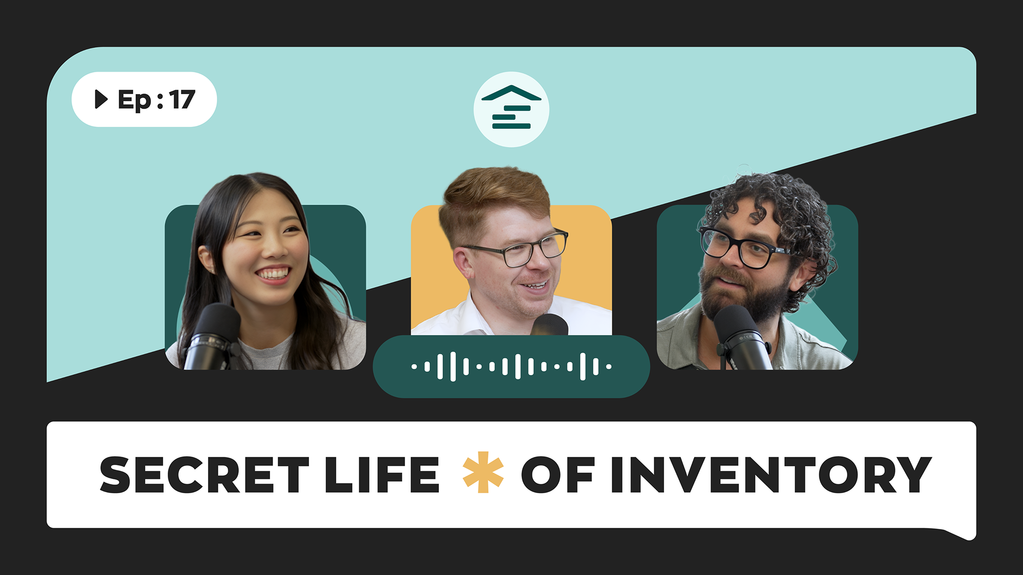Secret Life of Inventory - Episode #17 - Inside the Warehouse: Inventory Control & Operations