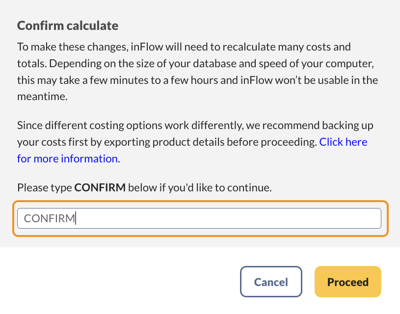 Type "CONFIRM" then click "Proceed" to make costing changes.
